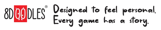 8doodles - designed to feel personal. Every game has a story.